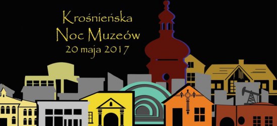 20 maja rusza XI Krośnieńska Noc Muzeów!