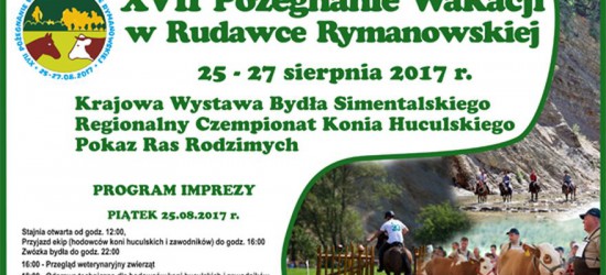 Pożegnanie Wakacji w Rudawce Rymanowskiej 2017! Największa impreza plenerowa na koniec lata